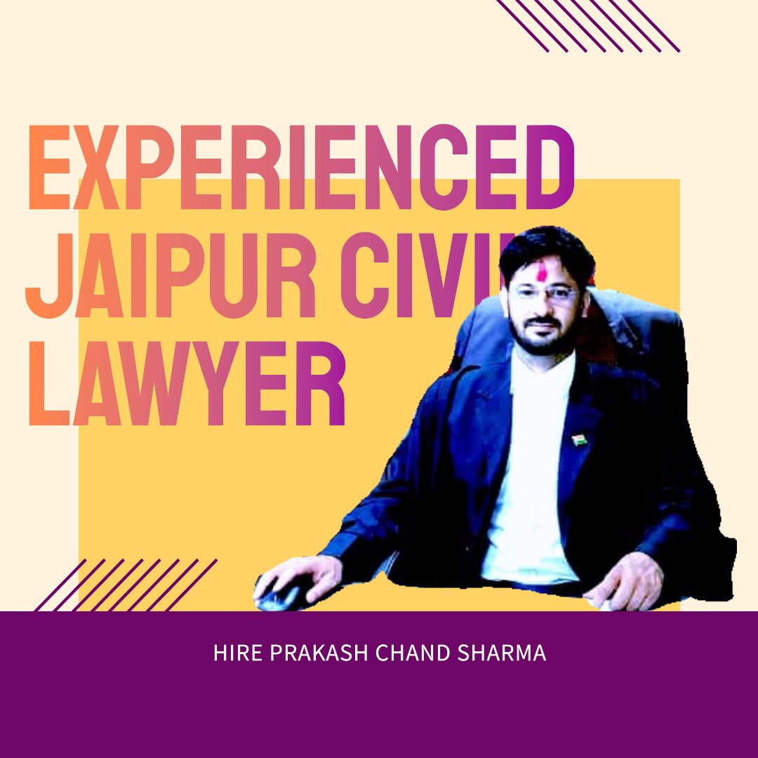 Hire Experienced Jaipur Civil Lawyer | Prakash Chand Sharma