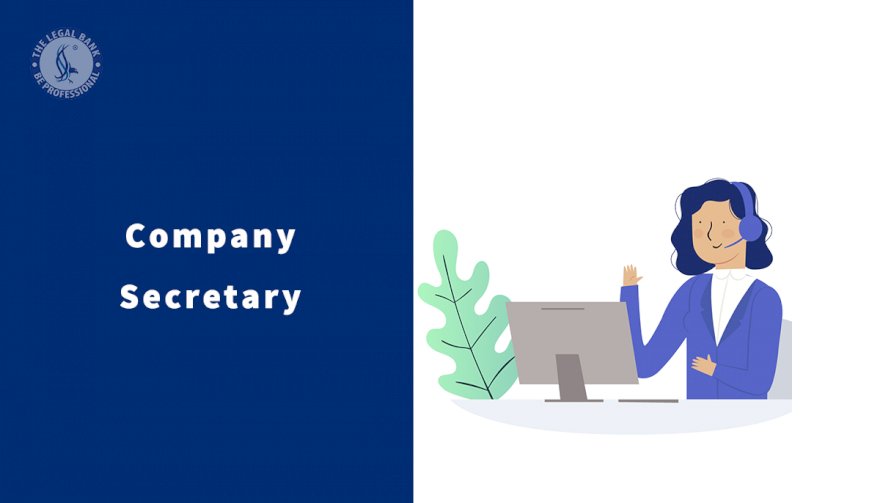Why a Company Secretary is essential for business