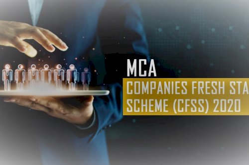 MCA notified Companies Fresh Start Scheme-2020