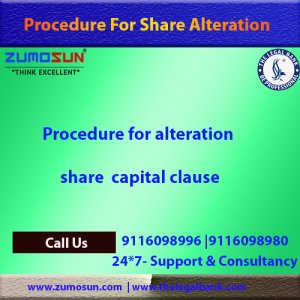 Alteration in MOA- Increase in the Authorized Capital of Private/Public Company