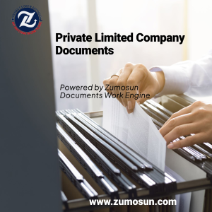 Documents Required for Private Limited Company Incorporation | Zumosun Work Engine