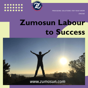 From Labour to Leader: Your Path to Success with Zumosun
