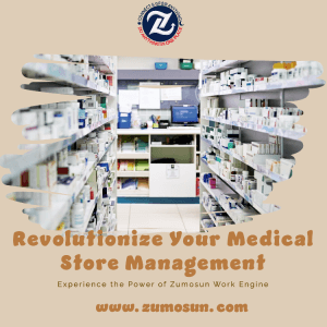 Revolutionize Your Medical Store with Zumosun's Management Solution