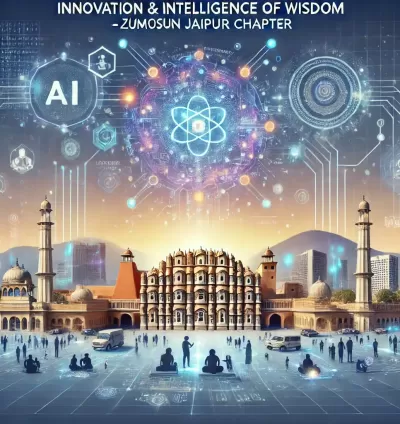 Zumosun Jaipur Chapter: Unleashing IIWs - Innovation & Intelligence of Wisdom